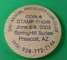 WOODEN DOLLAR: 2003 Prescott AZ Coin & Stamp Show