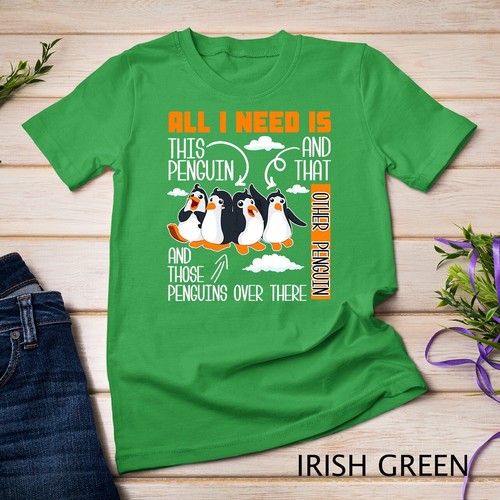 All I Need Is This Penguin And That Other Penguin Linda Camiseta Unisex - Imagen 5 de 15
