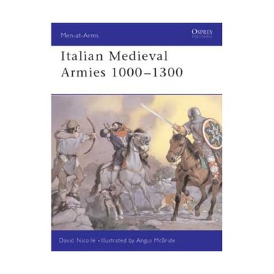 Osprey Men-at-Arms Italian Medieval Armies 1000-1300 New