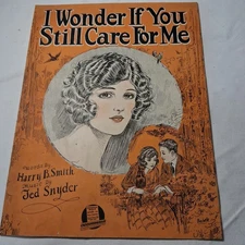 Antique Sheet Music I Wonder If You Still Care For Me 1921
