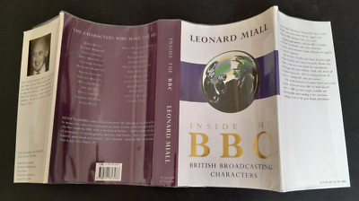 INSIDE THE B B C - BRITISH BROADCASTING CHARACTERS BY LEONARD MIALL