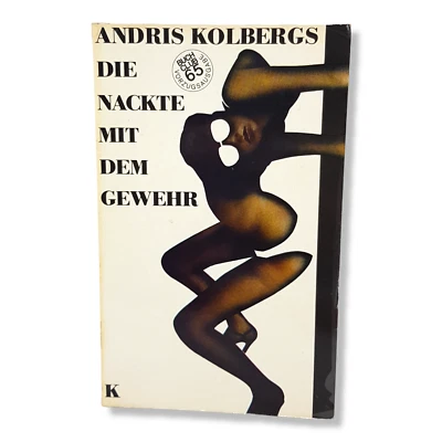Die Nackte mit dem Gewehr Andris Kolbergs DDR Roman 1984 Erstausgabe Buchclub 65 - Bild 1 von 4
