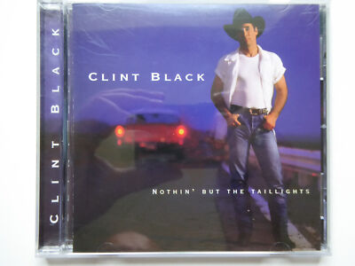 CLINT BLACK * Nothin But The Taillights * NM (CD)