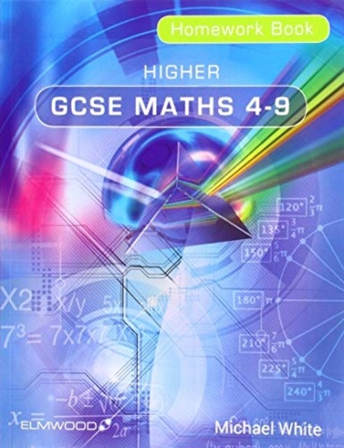 Higher GCSE Maths 4-9 Homework Book by Michael White (Paperback Book)