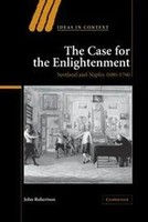 The Case For The Enlightenment Scotland And Naples 1680 1760 John Robertson Buch