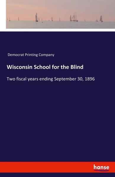 Democrat Printing Company | Wisconsin School For The Blind | Taschenbuch (2022)-image