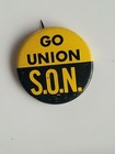 Vintage 60's/70's "GO UNION S.O.N." Pinback Button ~ Union / Political — photo 5