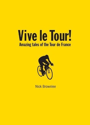 Vive le Tour! by Nick Brownlee Paperback Book The Fast Free Shipping