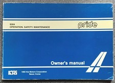 KIA PRIDE Car Owner's Manual 1993 #131-EOL-9304  Operation SAFETY Maintenance