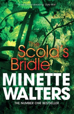 Scold's Bridle - paperback Minette Walters