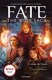 Lestate del fuoco. Fate. The Winx saga: Vol. 2 von... | Buch | Zustand sehr gut