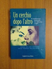 Un cerchio dopo l'altro - Del Bo Boffino/Bellocchio - Cortina Editore, 1994