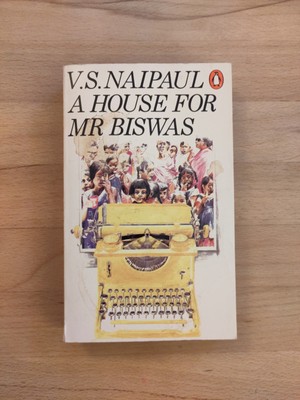 V. S. Naipaul: A House For Mr Biswas
