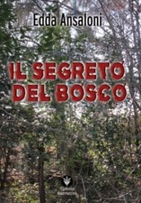 Il Segreto del Bosco - [EdiGiò]