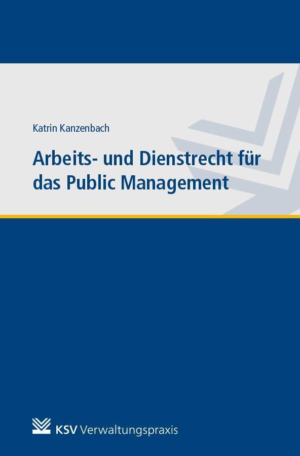 Arbeits- Und Dienstrecht Für Das Public Management Katrin Kanzenbach