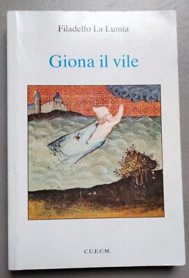 La Lumia Philadelph Jona il vile, C.u.e.c.m., 2001