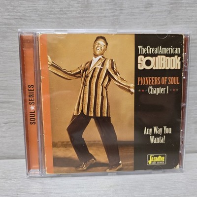 The Great American Soul Book - Pioneers of Soul Any Way You Wanta! Chapter 1 CD