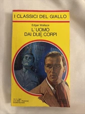 Classici del Giallo 386 - EDGAR WALLACE - L'UOMO DAI DUE CORPI