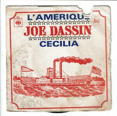 Joe DASSIN Schallplatte 45 Umdrehungen AMERICA - CECILIA - CBS 5006 punki64