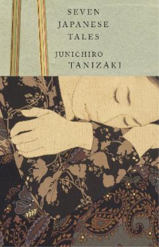 Junichiro Tanizaki Seven Japanese Tales (Tascabile) Vintage International