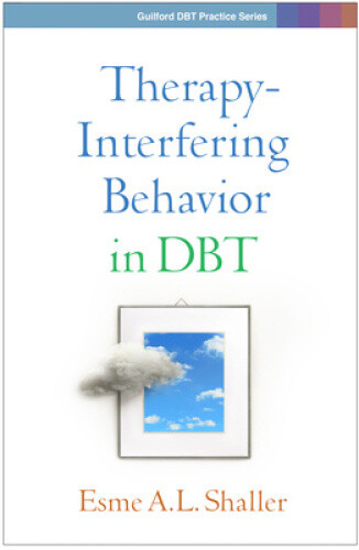 Therapy-Interfering Behavior in Dbt by Shaller, Esme A.L.