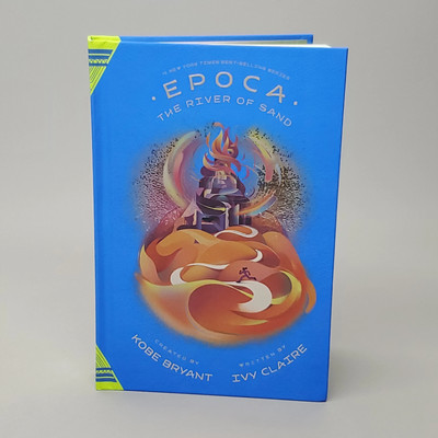EPOCA The River Of Sand Written By Ivy Claire Created By Kobe Bryant Book Hardco