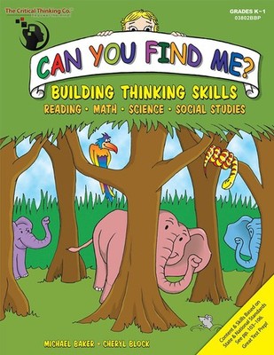 Can You Find Me, K-1 Workbook - Building Thinking Skills in Reading, Math, S...
