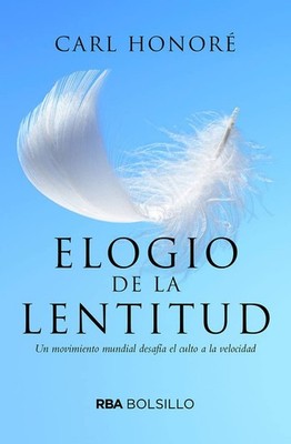 Elogio de la lentitud (Spanish Edition)