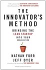 The Innovator's Method: Bringing the Lean Startup into Your Organization by Nathan Furr, Jeff Dyer (Hardback, 2014)