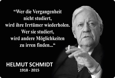 Blechschild 20x30cm gewölbt Wer die Vergangenheit Helmut Schmidt Deko Schild