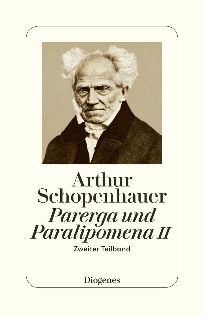 Thumbnail - Parerga Und Paralipomena Ii | Arthur Schopenhauer | 2017 | Deutsch