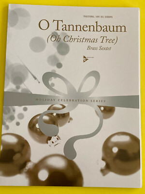 O Tannenbaum (Oh Christmas Tree) arr. Bill Dobbins, Brass Sextet