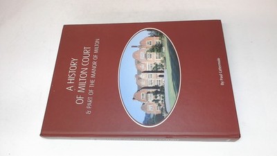 			A History of Milton Court and Part of the Manor of Milton (Signed		
