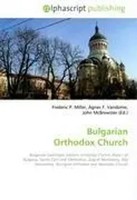 Frederic P. Miller (U. A.) | Bulgarian Orthodox Church | Taschenbuch | Englisch