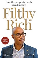 Manoj Raithatha - Filthy Rich How The Property Crash Saved My Life - - G245Z