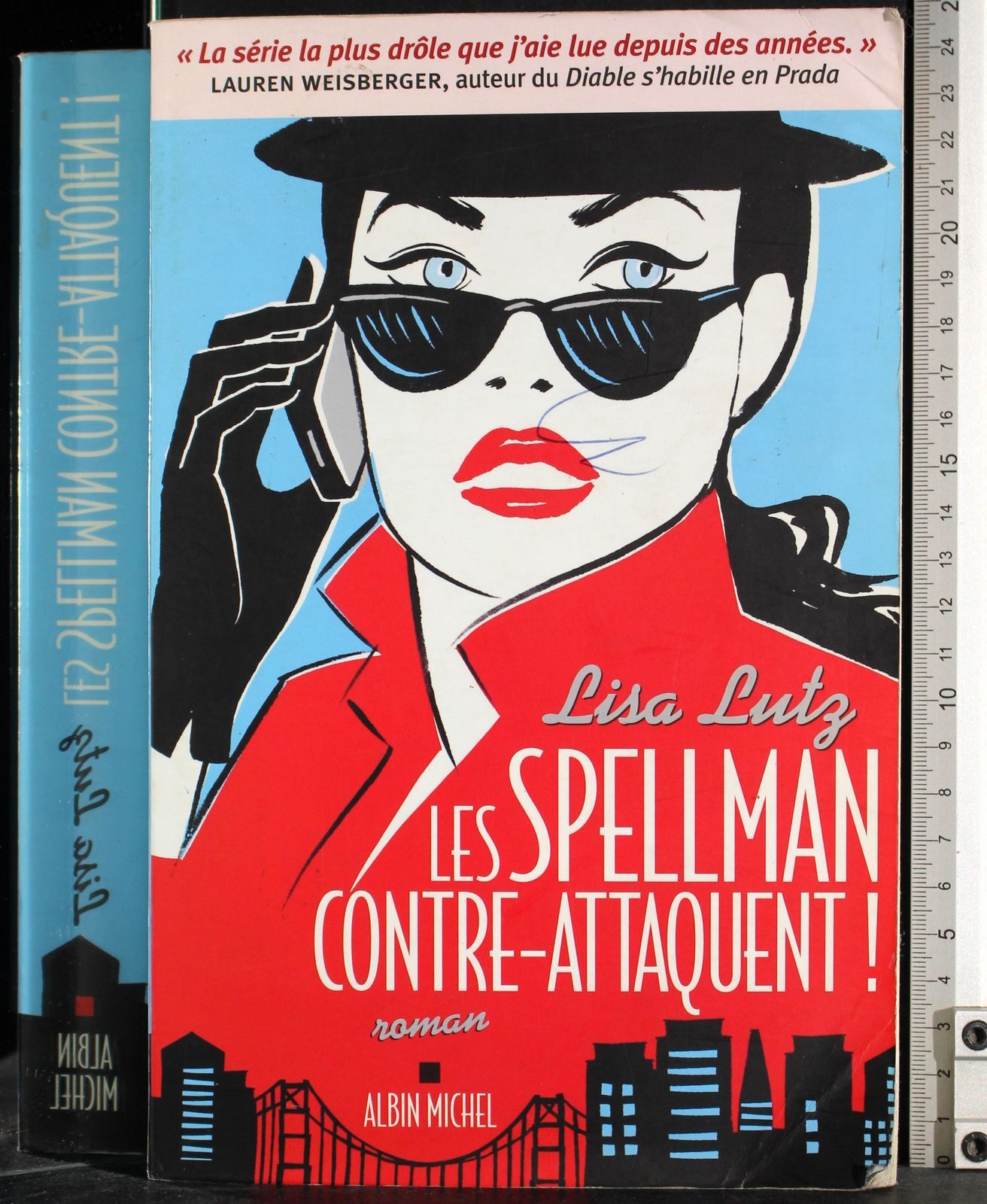 LES SPELLMAN CONTRE-ATTAQUENT!. LISA LUTZ. ALBIN MICHEL.