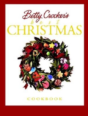 Betty Crocker's Best Christmas Cookbook - Hardcover - GOOD