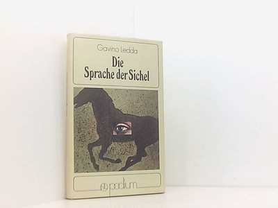 Die Sprache der Sichel Gavino Ledda und Heinz Riedt: