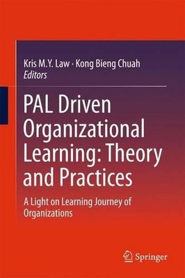 PAL Driven Organizational Learning: Theory and Practices - 9783319180137