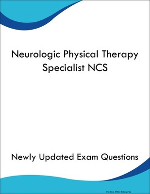 Neurologic Physical Therapy Specialist NCS Study Guide Prep Book
