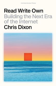 Read Write Own: Building the Next Era of the Internet vo... | Buch | Zustand gut