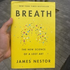 Breath: The New Science of a Lost Art by Nestor, James
