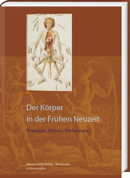 Der KöRper In Der FrüHen Neuzeit Praktiken, Rituale, Performanz Mark Hengerer-image