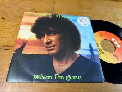 7'' ITALIEN 1981 Albert Hammond - When I'm Gone