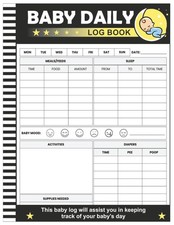 Baby Daily Log Book: Perfect For New Parents Or Nannies, Record Feed, Sleep, Nap