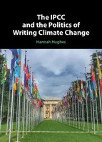Hannah Hughes | The Ipcc And The Politics Of Writing Climate Change | Buch