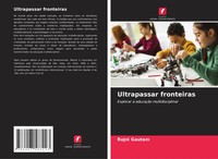 Ultrapassar Fronteiras Explorar A EducaçãO Multidisciplinar Rajni Gautam Buch