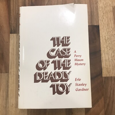 Erle Stanley Gardner PERRY  MASON MYSTERY: Case of Deadly Toy. HC 1981 Vintage