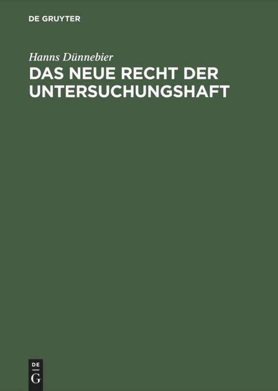 Thumbnail - Hanns Dünnebier | Das Neue Recht Der Untersuchungshaft | Buch |