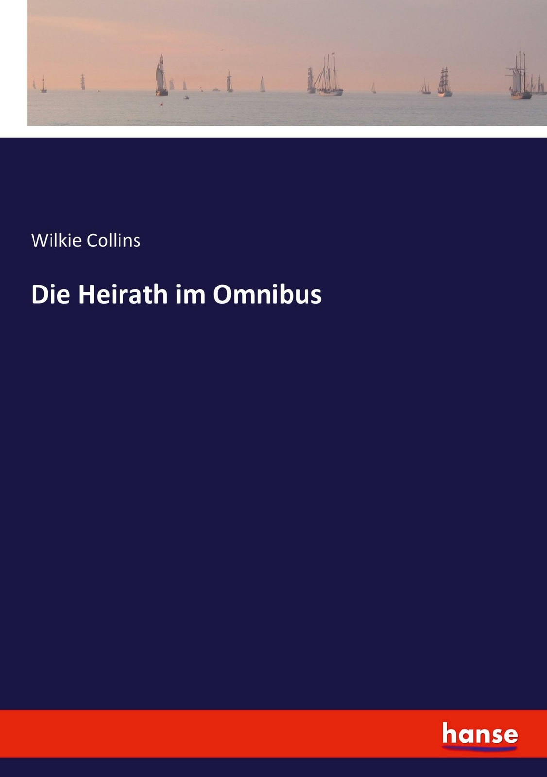 Die Heirath Omnibus | Buch | 9783743450776